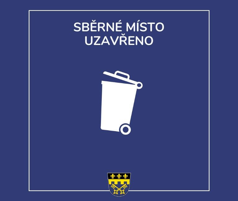 Sběrné místo uzavřeno - 28. 10. 2023